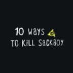 10 ways to kill sackboy [REMASTER]
